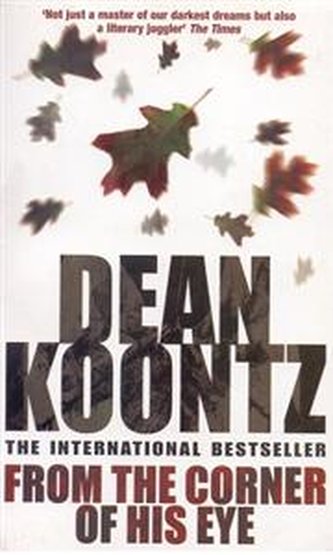 From the Corner of His Eyes