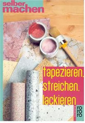 Tapezieren,streichen,lackieren