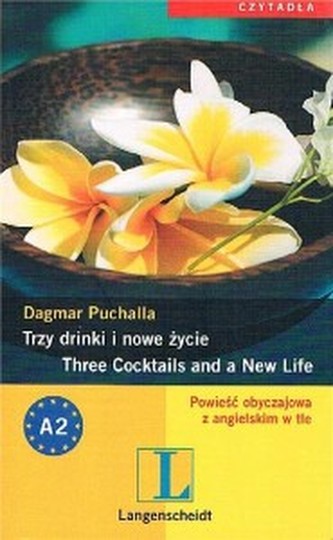 Trzy drinki i nowe życie