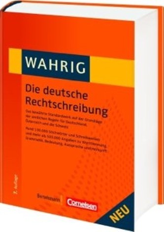WAHRIG Die deutsche Rechtschreibung WAHRIG Die deutsche Rechtschreibung