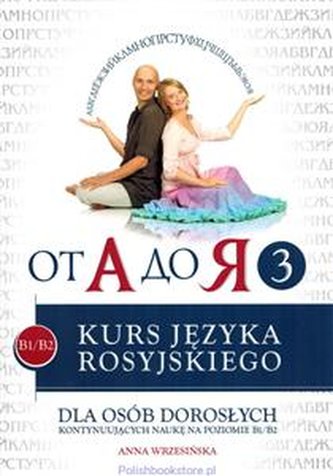 Od A do Ja 3 (B1/B2) Kurs języka rosyjskiego