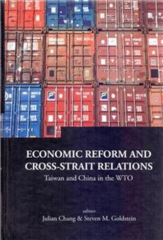 Economic Reform and Cross-Strait Relat