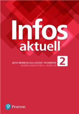 Infos aktuell 2 Język niemiecki Książka nauczyciela