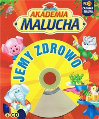 Akademia Malucha- Jemy zdrowo z płytą CD