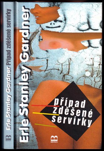 Případ zděšené servírky (Erle Stanley Gardner, 1999)