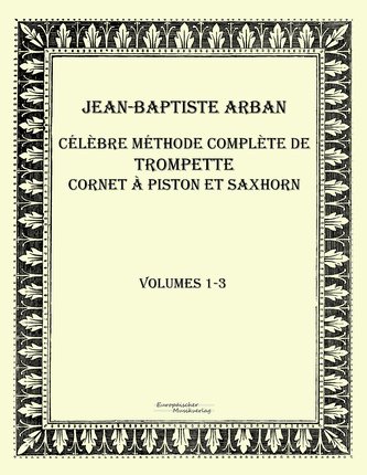 Célèbre méthode complète de trompette cornet à piston et saxhorn
