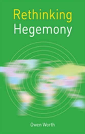 Rethinking Hegemony Rethinking Hegemony