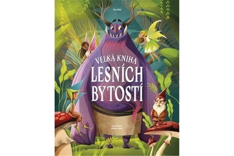 Velká kniha lesních bytostí