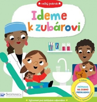 Ideme k zubárovi