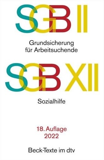 SGB II: Grundsicherung für Arbeitsuchende / SGB XII: Sozialhilfe