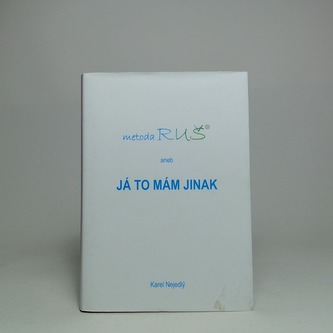 Metoda RUŠ aneb Já to mám jinak