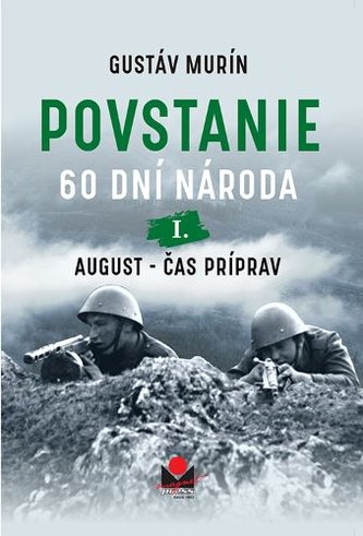 Povstanie - 60 dní národa Povstanie - 60 dní národa