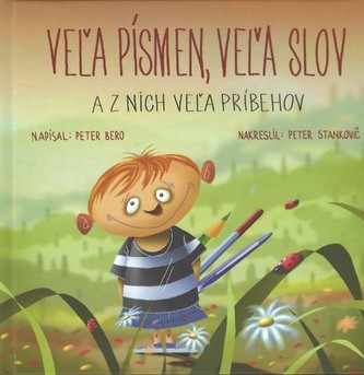 Veľa písmen, veľa slov Veľa písmen, veľa slov