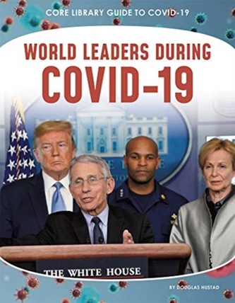 Guide to Covid-19: World Leaders during COVID-19