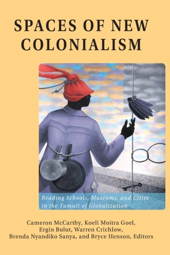 Spaces of New Colonialism Spaces of New Colonialism