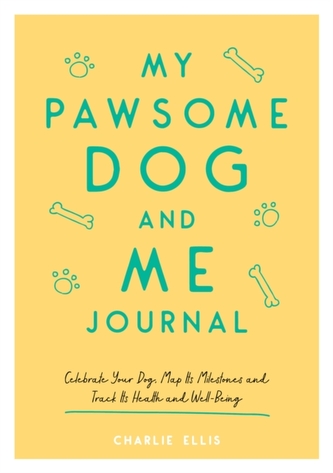 My Pawsome Dog and Me Journal