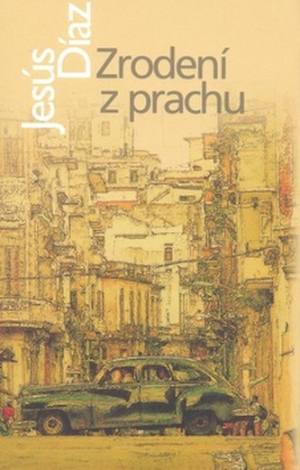 Zrodení z prachu (Jesus Diaz, 2008)