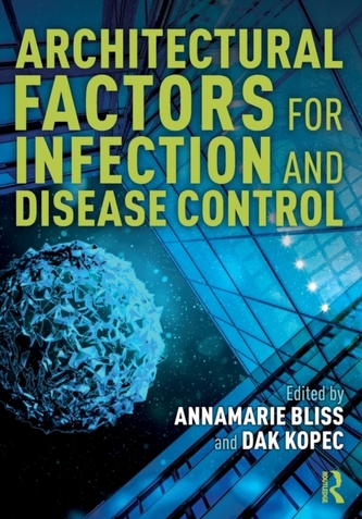 Architectural Factors for Infection and Disease Control Architectural Factors for Infection and Disease Control