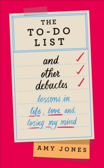 The To-Do List and Other Debacles The To-Do List and Other Debacles
