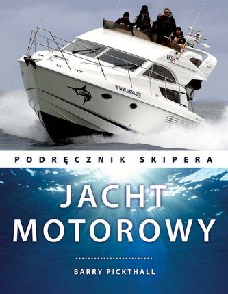 Jacht motorowy Podręcznik skipera Jacht motorowy Podręcznik skipera