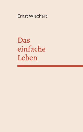 Das einfache Leben