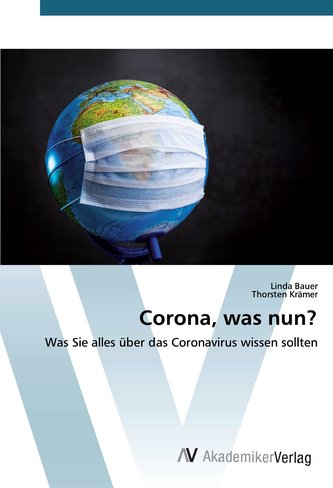 Corona, was nun?