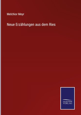 Neue Erzählungen aus dem Ries