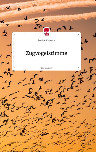 Zugvogelstimme. Life is a Story - story.one
