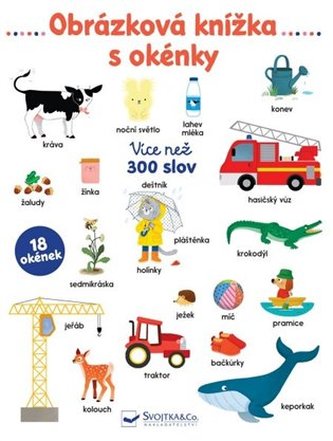 Obrázková knížka s okénky : více než 300 slov : 18 okének (Pauline Caudrillier, 2022)