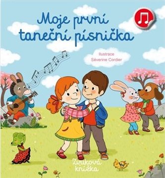 Moje první taneční písnička - Zvuková knížka