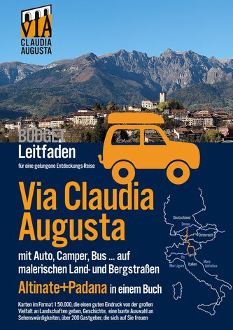 Via Claudia Augusta mit Auto, Camper, Bus, ... "Altinate" + "Padana" BUDGET