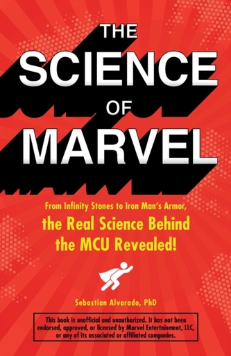 The Science of Marvel The Science of Marvel