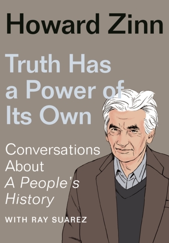 Truth Has a Power of Its Own