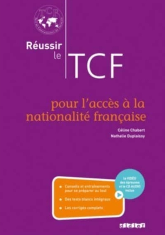 Reussir le TCF - pour l'acces a la nationalite francaise + CD/