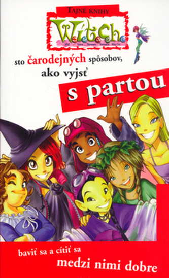 Sto čarodejných spôsobov, ako vyjsť s partou Sto čarodejných spôsobov, ako vyjsť s partou