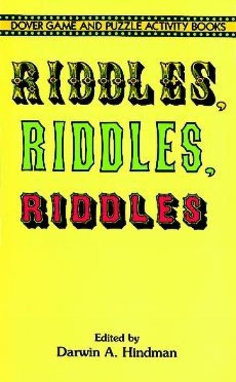 Riddles, Riddles, Riddles Riddles, Riddles, Riddles