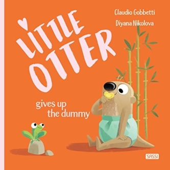 LITTLE OTTER GIVES UP THE DUMMY