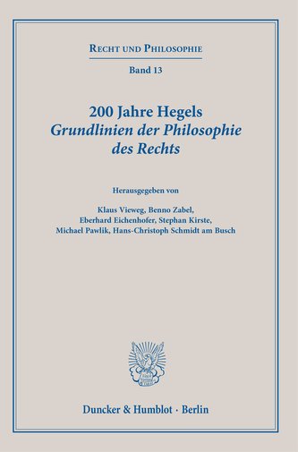 200 Jahre Hegels Grundlinien der Philosophie des Rechts.