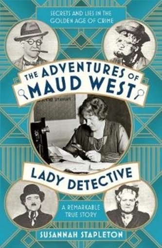 ADVENTURES OF MAUD WEST LADY DETECTIVE ADVENTURES OF MAUD WEST LADY DETECTIVE