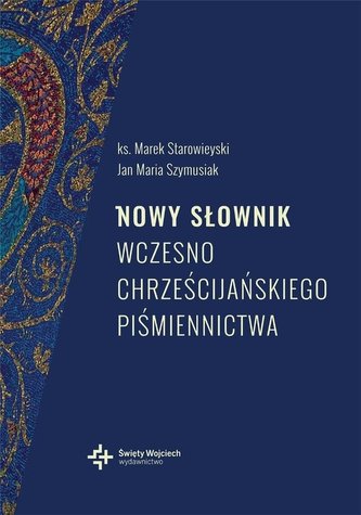 Nowy słownik wczesnochrześcijańskiego.. w.2