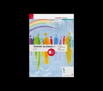 Vielfalt (er)leben - Ethik 1 AHS + TRAUNER-DigiBox