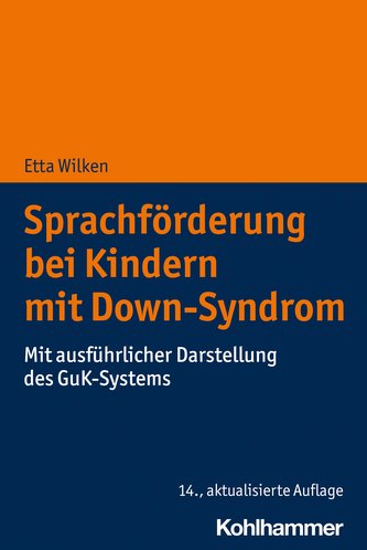 Sprachförderung bei Kindern mit Down-Syndrom Sprachförderung bei Kindern mit Down-Syndrom