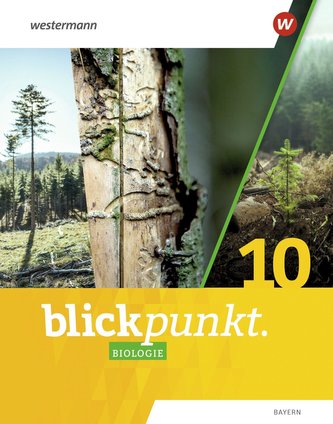 Blickpunkt Biologie 10. Schülerband. Für Realschulen in Bayern