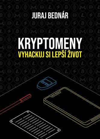 Kryptomeny – vyhackuj si lepší život Kryptomeny – vyhackuj si lepší život
