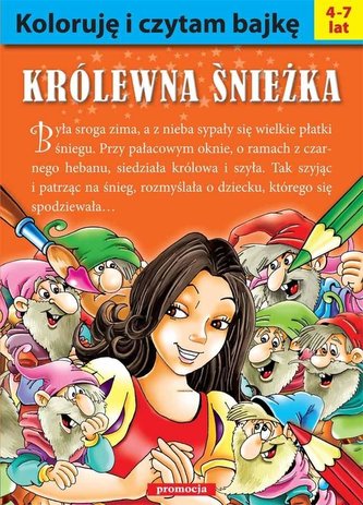 Koloruję i czytam bajkę. Królewna Śnieżka Koloruję i czytam bajkę. Królewna Śnieżka