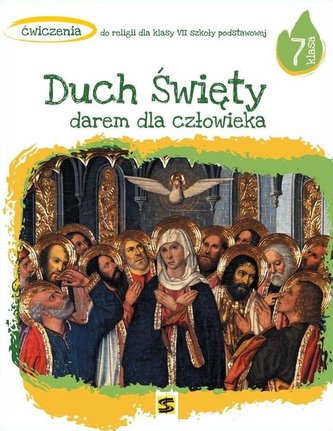 Religia SP 7 Duch Święty darem dla człowieka ćw.