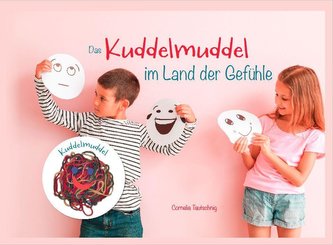 Das Knuddelmuddel im Land der Gefühle