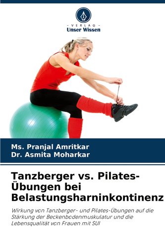 Tanzberger vs. Pilates-Übungen bei Belastungsharninkontinenz