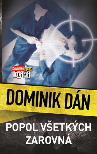 Popol všetkých zarovná (Dominik Dán, 2005) Popol všetkých zarovná (Dominik Dán, 2005)