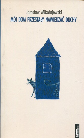 Mój dom przestały nawiedzać duchy